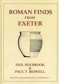 Enlarge image Cover: Roman Finds From Exeter - University of Exeter