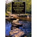 Cover: Landscape and Settlement in Britain, AD 400-1066 - University of Exeter Press