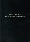 Cover: Dialogues Revolutionnaires - University of Exeter
