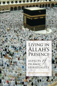 Abbildung von: Living in Allah's Presence - Islamic Foundation