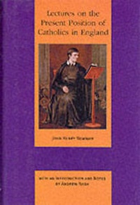 Enlarge image Cover: Lectures on the Present Position of Catholics - Gracewing