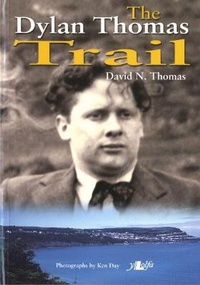 Abbildung von: Dylan Thomas Trail, The - Y Lolfa