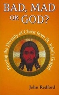 Cover: Bad,Mad or God? - St Pauls Publishing