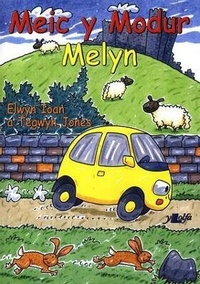 Enlarge image Cover: Meic y Modur Melyn - Y Lolfa