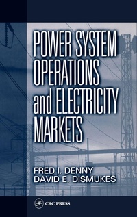 Enlarge image Cover: Power System Operations and Electricity Markets - CRC Press