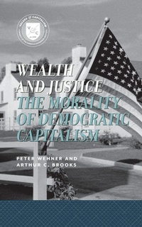 Enlarge image Cover: Wealth and Justice - AEI Press