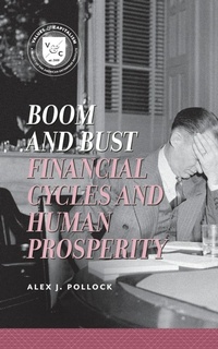Enlarge image Cover: Boom and Bust - AEI Press