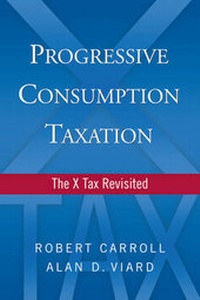 Enlarge image Cover: Progressive Consumption Taxation - AEI Press
