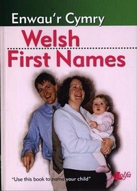 Enlarge image Cover: Enwau'r Cymry / Welsh First Names - Y Lolfa