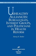 Cover: Unhealthy Alliances - AEI Press