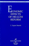 Cover: Economic Effects of Health Care Reform - AEI Press