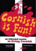 Cover: Cornish is Fun - An Informal Course in Living Cornish - Y Lolfa