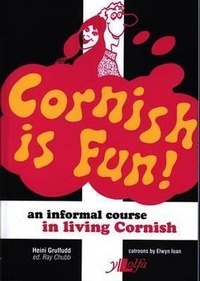 Enlarge image Cover: Cornish is Fun - An Informal Course in Living Cornish - Y Lolfa