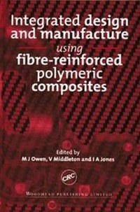 Enlarge image Cover: Integrated Design and Manufacture Using Fibre-reinforced Polymeric Composites - CRC Press