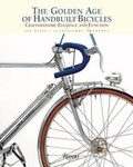 Cover: The Golden Age of Handbuilt Bicycles - Rizzoli International Publications