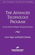 Cover: The Advanced Technology Program - AEI Press