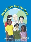 Cover: Blessed John Paul the Great - St Pauls Publishing