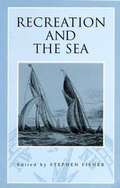 Cover: Recreation and the Sea - University of Exeter Press