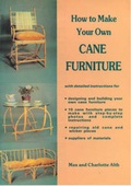 Cover: How to Make Your Own Cane Furniture - Stobart Davies Ltd