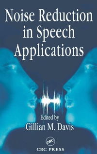 Enlarge image Cover: Noise Reduction in Speech Applications - CRC Press