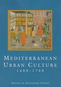 Cover: Mediterranean Urban Culture, 1400-1700 - University of Exeter