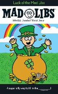 Enlarge image Cover: Luck of the Mad Libs - Price Stern Sloan Publishers Inc.,U.S.