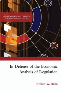 Enlarge image Cover: In Defense of the Economic Analysis of Regulation - AEI Press