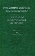 Cover: Life of Saint Wilfrid by Edmer - University of Exeter Press