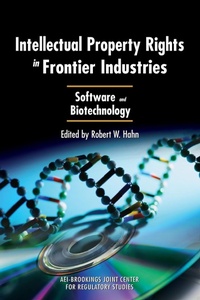 Enlarge image Cover: Intellectual Property Rights in Frontier Industries - AEI Press