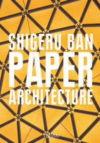 Enlarge image Cover: Shigeru Ban - Rizzoli International Publications