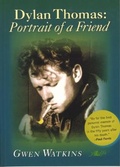 Cover: Dylan Thomas - Portrait of a Friend - Y Lolfa
