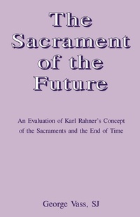 Enlarge image Cover: Sacrament of the Future - Gracewing