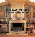 Cover: The Way We Live With the Things We Love - Rizzoli International Publications