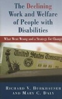 Enlarge image Cover: The Declining Work and Welfare of People with Disabilities - AEI Press