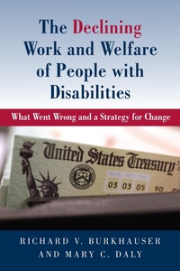 Enlarge image Cover: The Declining Work and Welfare of People with Disabilities - AEI Press