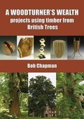 Cover: A Woodturner's Wealth - Stobart Davies Ltd
