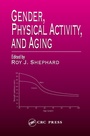 Cover: Gender, Physical Activity, and Aging - CRC Press