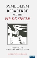 Cover: Symbolism, Decadence and the Fin de Siecle - University of Exeter