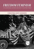 Cover: Freedom Feminism - AEI Press