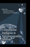 Cover: Computational Intelligence in Telecommunications Networks - CRC Press