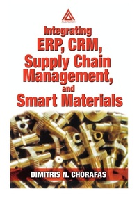 Abbildung von: Integrating ERP, CRM, Supply Chain Management, and Smart Materials - Auerbach