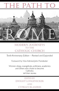 Enlarge image Cover: The Path to Rome Modern Journeys to the Catholic Church - Gracewing