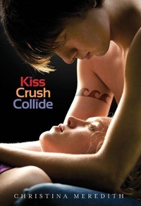 Enlarge image Cover: Kiss Crush Collide - Collins