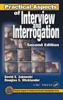 Cover: Practical Aspects of Interview and Interrogation-Soft Cover, Second Edition - CRC Press