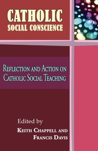 Enlarge image Cover: Catholic Social Conscience - Gracewing