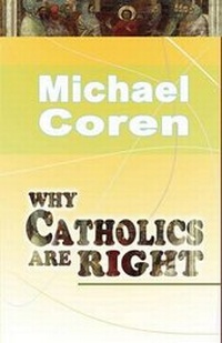 Enlarge image Cover: Why Catholics are Right - Gracewing
