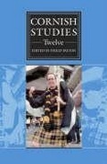 Cover: Cornish Studies Volume 12 - University of Exeter