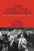 Cover: The Post-war Compromise - The Merlin Press Ltd