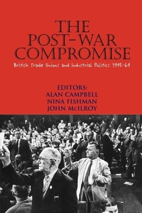 Abbildung von: The Post-war Compromise - The Merlin Press Ltd