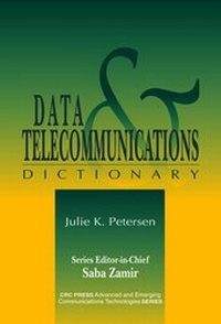 Enlarge image Cover: Data and Telecommunications Dictionary - CRC Press